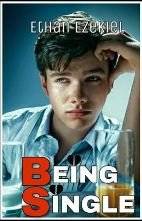 Being Single by EthanEzekiel