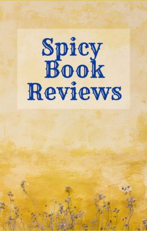 Spicy Book Reviews by Sohlll