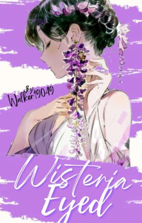 Wisteria Eyed by W41k3r_19049