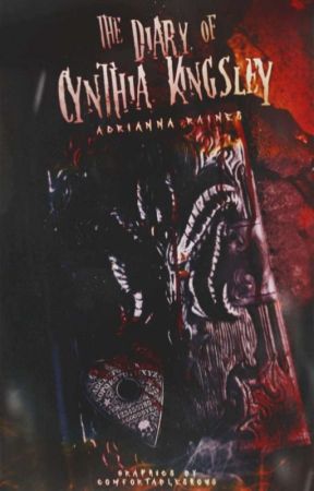 The Diary of Cynthia Kingsley | Coming Soon by AdriannaRaines3172