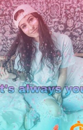 It's always you by thefishneverstop
