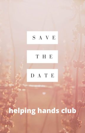 Save The Date by HelpingHandsClub
