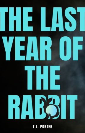 The Last Year of the Rabbit by TL_Porter