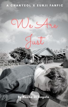 We Are Just by EiffelInLove