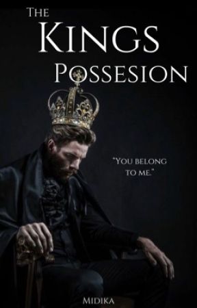 The King's Possession by Midika