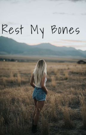 Rest My Bones by third_grader