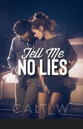 Tell Me No Lies by Caitrw