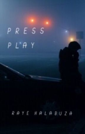 Press Play by rayehalabuza