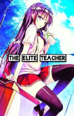 The Elite Teacher by YoSeBuHaRo