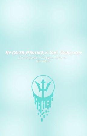 My Older Brother is Loki, Figuratively by blunish101