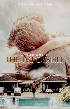 The Impossible // Gyllenholland by barakitkaat