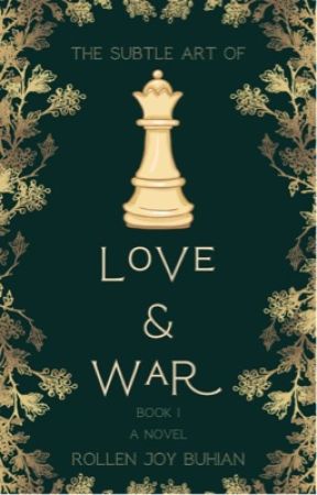 The Subtle Art of Love and War by rollenjoy03