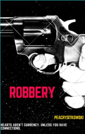 Robbery by peachysitkowski
