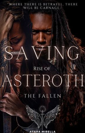 Saving Asteroth (#1 in Rise of the Fallen Series) by BlackHyacinth36945