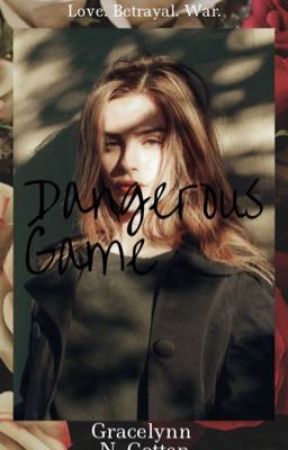 Dangerous Game by xoGraceLynnxo