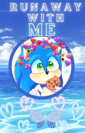 Movie! Sᴏɴɪᴄ x ɴᴇᴋᴏ! ʀᴇᴀᴅᴇʀ: ʀᴜɴᴀᴡᴀʏ ᴡɪᴛʜ ᴍᴇ by thriller5