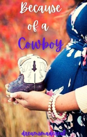 Me & The Cowboy by dreamsmadereal