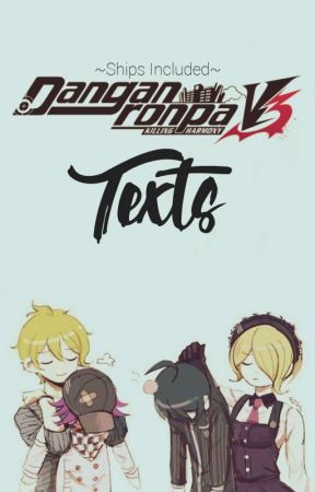 DanganronpaV3→Texts by DaBagal
