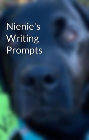 Nienie's Writing Prompts by NienieDreamer