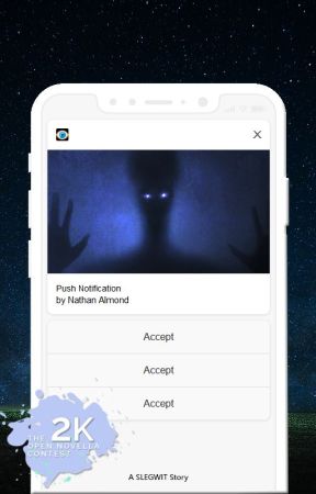 Push Notification (#OpenNovellaContest2020) by NathanAlmond