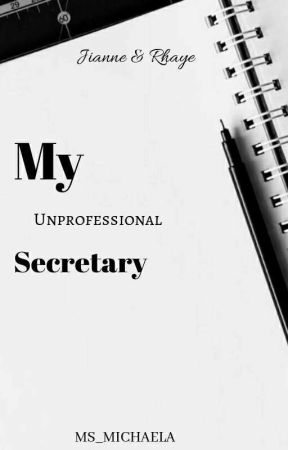 Sunset Series 1: My Unprofessional Secretary by BinibiningInfinity