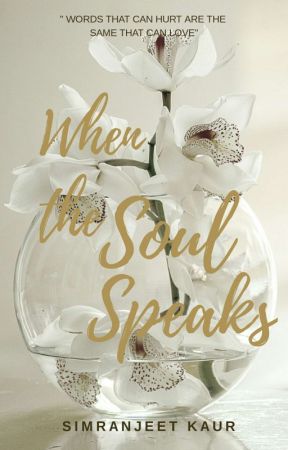 When the Soul Speaks by DreamFactory05