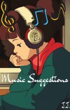 Music Suggestions ♡ by GoddessInternal