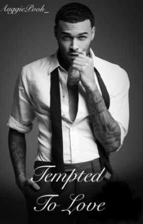 Tempted To Love by AuggiePooh_
