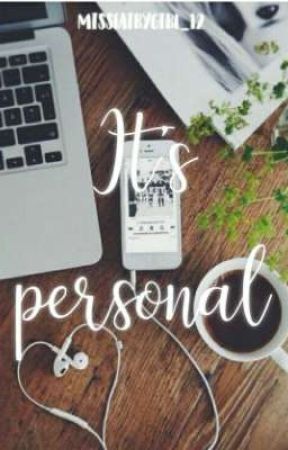 IT'S PERSONAL by Missfairygirl_12