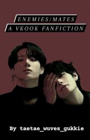 enemies/mates(a vkook fanfic) by taetae_wuves_gukkie