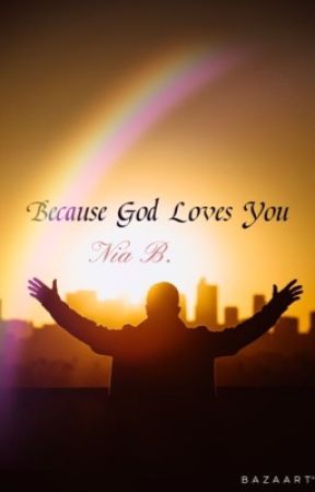Because God Loves You by Quatainia