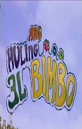 Ang Huling El Bimbo by DiAkoSiEugene