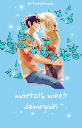mortals meet demigods (no mist) by extragumyum