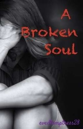 A Broken Soul by evedtemptress28