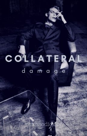 Collateral Damage by rhxpsodicxlly