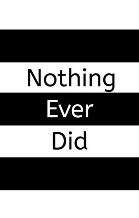 Nothing Ever Did by Ap0Lo_VII