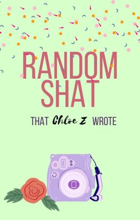 Random Shat by Chlosed