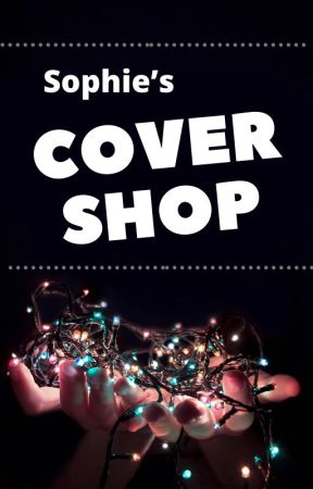 Sophie's Cover Shop (CLOSED NOW) by _niall1309_horan