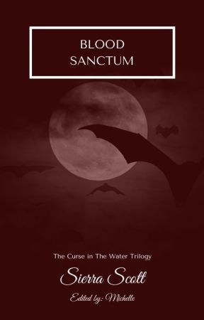 Blood Sanctum (Book 1: Vampires) by SierraScott