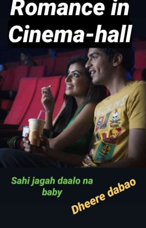 Romance In Cinema Hall by Desi_Lekhak