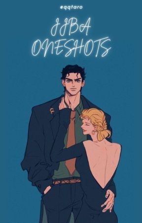 パン 🥖 JJBA oneshots! by sinkingwmyships