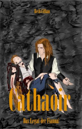 Cathaòir - Das Legat der Fiannah by BethCillian