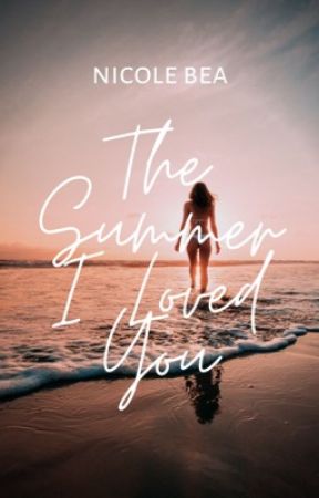 The Summer I Loved You by seasidebreezes