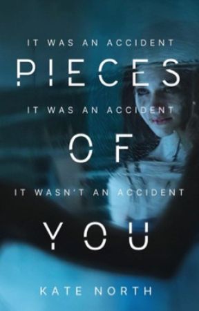 Pieces of You | Novel by KateNorth