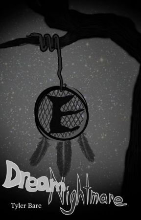 Dream Nightmare by TylerBare98
