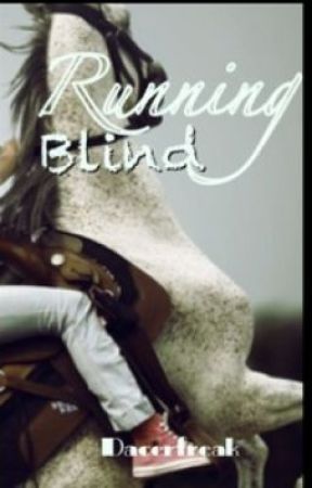 Running Blind by dacerfreak