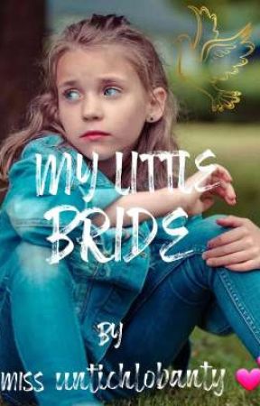 MY LITTLE BRIDE by miss_untichlobanty