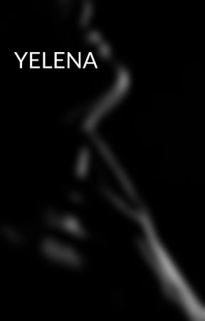 YELENA by Huritt