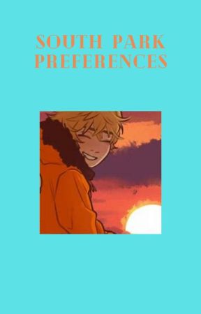 South Park Preferences by oooopizzarolls