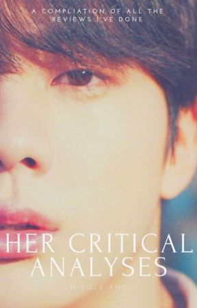 Her Critical Analyses by taehyungie_lover
